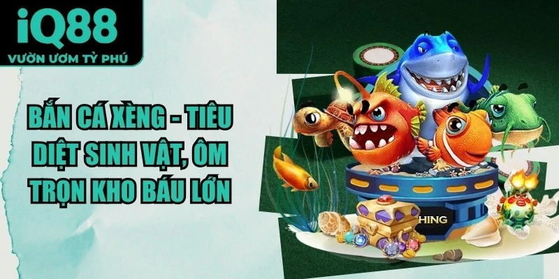 Bắn cá Xèng