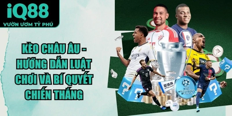 Kèo Châu Âu