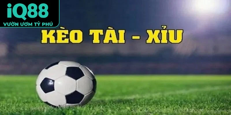 Kèo Tài Xỉu