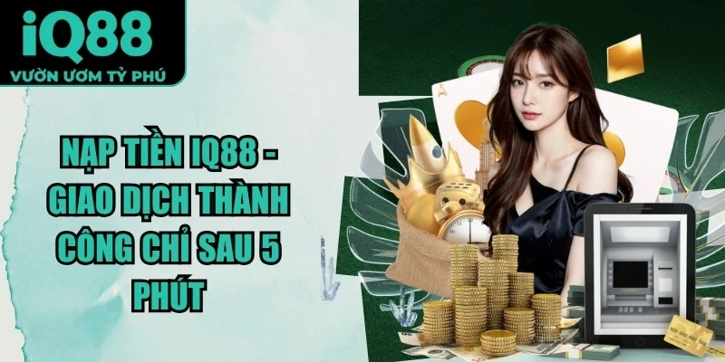 Nạp Tiền iQ88